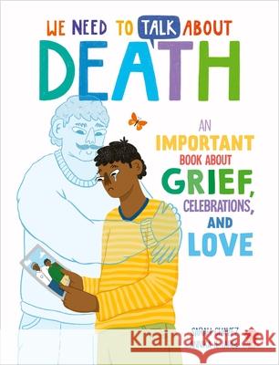 We Need to Talk About Death: An IMPORTANT Book About Grief, Celebrations, and Love Neon Squid 9781838993375 Priddy Books - książka
