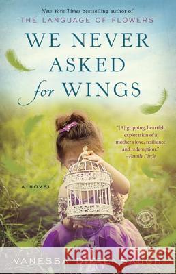 We Never Asked for Wings Vanessa Diffenbaugh 9780553392333 Ballantine Books - książka