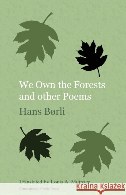 We Own the Forests and Other Poems Børli, Hans 9781909408203 Norvik Press - książka