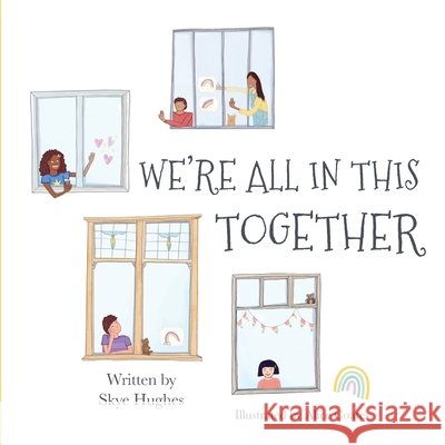 We're All in This Together Skye Hughes 9781925452266 Dean Publishing - książka