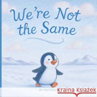 We're Not the Same Taylor, Tina 9798286009886 Independently Published - książka