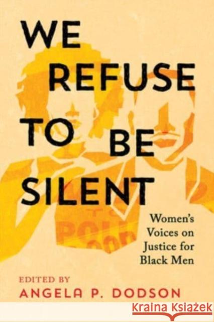 We Refuse to Be Silent: Women’s Voices on Justice for Black Men  9781506491110 1517 Media - książka