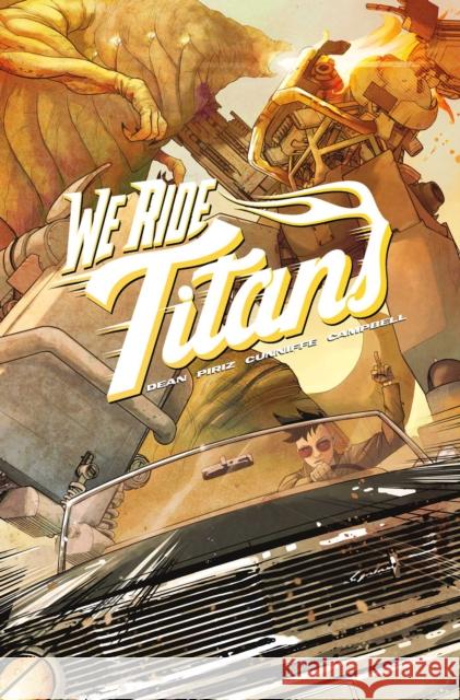 We Ride Titans: The Complete Series Tres Dean Sebastian Piriz Adrian F. Wassel 9781638491187 Vault Comics - książka