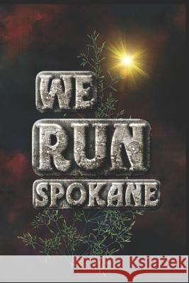 We Run Spokane: Half Marathon Training Diary Run This City Media 9781071044056 Independently Published - książka