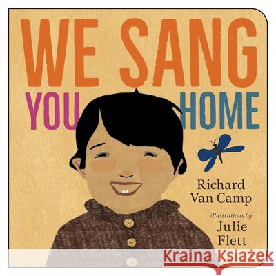 We Sang You Home Richard Va Julie Flett 9781459811782 Orca Book Publishers - książka