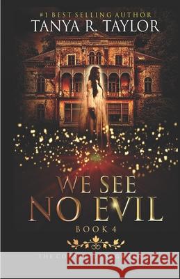 We See No Evil Tanya R. Taylor 9781548126834 Createspace Independent Publishing Platform - książka