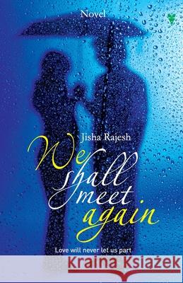 We Shall Meet Again Dr Jisha 9789386120755 Green Books Pvt Ltd - książka