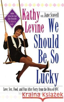 We Should Be So Lucky Kathy Levine 9781451661903 Pocket Books - książka