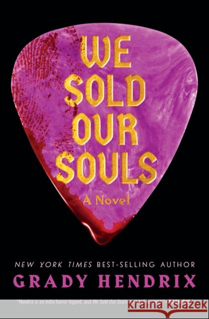 We Sold Our Souls Grady Hendrix 9781683693406 Quirk Books - książka