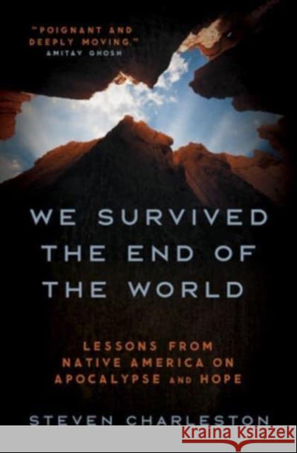 We Survived the End of the World: Lessons from Native America on Apocalypse and Hope Steven Charleston 9781506486673 1517 Media - książka