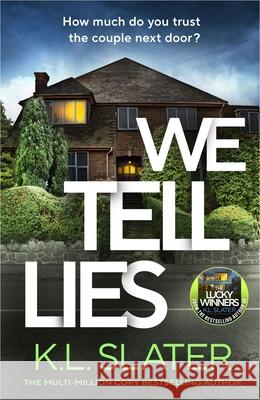 We Tell Lies K. L. Slater 9780241811061 Penguin Books Ltd - książka