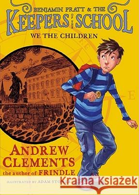 We the Children, 1 Clements, Andrew 9781416939078 Atheneum Books - książka