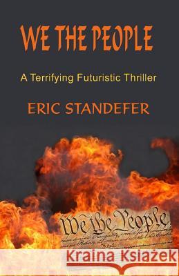 We The People Standefer, Eric D. 9781499123449 Createspace - książka