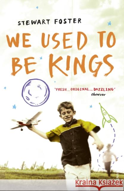 We Used to be Kings Stewart Foster 9780099584193 VINTAGE - książka