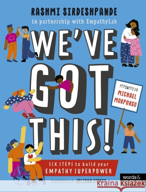 We've Got This!: Six Steps to Build your Empathy Superpower Rashmi Sirdeshpande 9780711284920 Aurum Press - książka