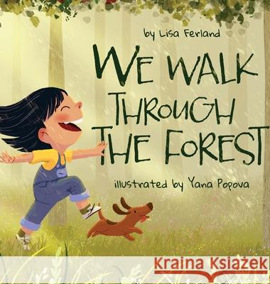 We Walk Through the Forest Lisa Ferland Yana Popova 9789198580501 Lisa Ferland - książka