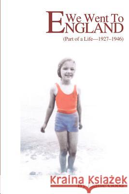 We Went to England Elaine Good 9780595205790 Writers Club Press - książka