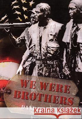 We Were Brothers Dane Hoover 9781465340252 Xlibris Corporation - książka