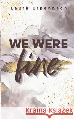 We were fine Laura Erpenbach 9783695199839 Bod - Books on Demand - książka
