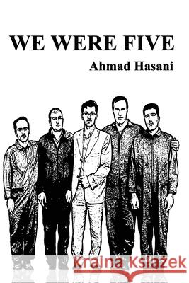 We were Five Ahmad Hasani 9781942912606 Supreme Art, - książka