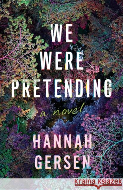 We Were Pretending: A Novel Hannah Gersen 9781662515088 Amazon Publishing - książka