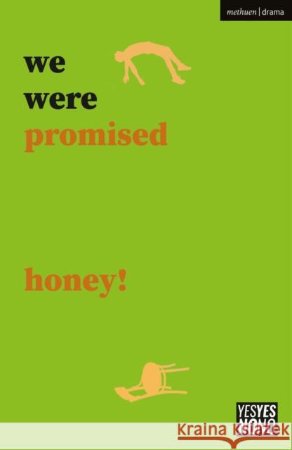 We Were Promised Honey! Ward, Sam 9781350381353 Bloomsbury Publishing PLC - książka