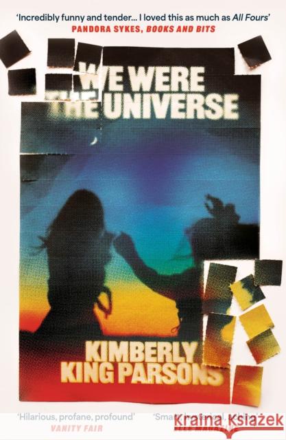 We Were the Universe: 'Full of dark wit and feral delight' Jenny Offill Kimberly King Parsons 9781838951368 Atlantic Books - książka