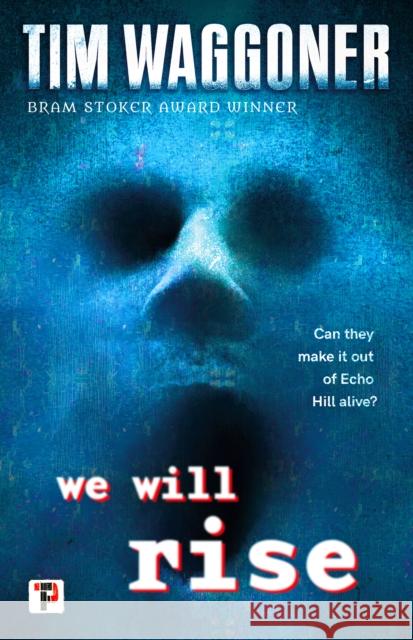 We Will Rise Tim Waggoner 9781787585225 Flame Tree Publishing - książka
