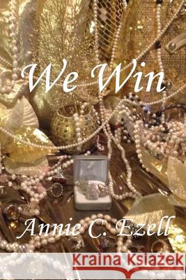 We Win Annie C. Ezell 9781507598726 Createspace - książka