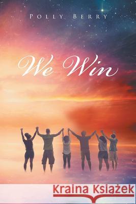 We Win Polly Berry 9781524598853 Xlibris - książka