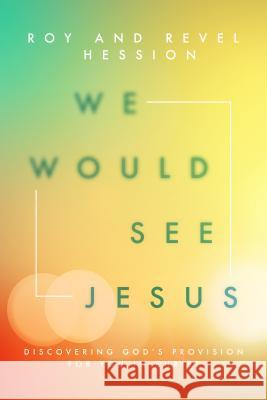 We Would See Jesus Hession, Roy 9781619582668 CLC Publications - książka