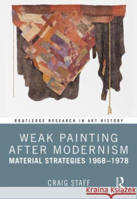 Weak Painting After Modernism Craig (University of Northampton) Staff 9781032059709 Taylor & Francis Ltd - książka