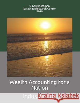 Wealth Accounting for a Nation: Indus Writing S. Kalyanaraman 9781077699212 Independently Published - książka