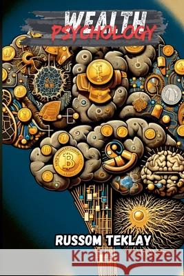 Wealth Psychology Russom Teklay 9798224144280 Raesi - książka