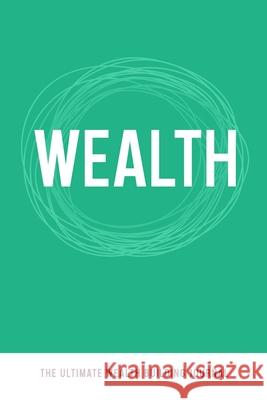 Wealth: The Ultimate Wealth Building Journal Synovia Dover-Harris 9781943284924 A2z Books, LLC - książka