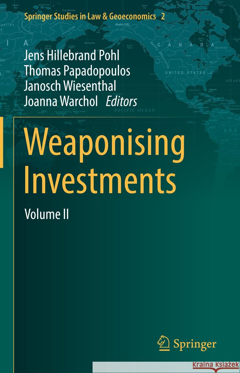 Weaponising Investments: Volume II Jens Hillebran Thomas Papadopoulos Janosch Wiesenthal 9783031467707 Springer - książka