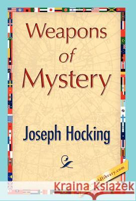Weapons of Mystery Hocking Josep 9781421847474 1st World Library - książka