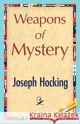 Weapons of Mystery Hocking Josep 9781421848440 1st World Library - książka