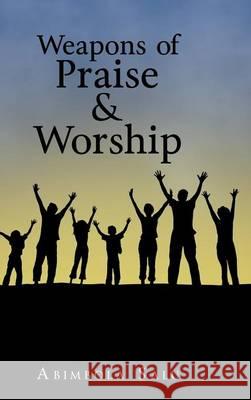 Weapons of Praise & Worship Abimbola Salu 9781490817903 WestBow Press - książka