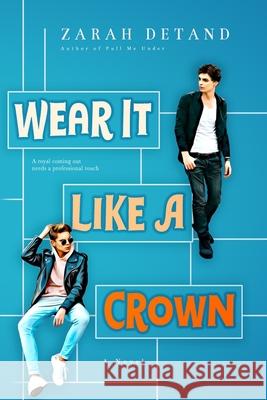 Wear It Like A Crown Zarah Detand 9781671662315 Independently Published - książka