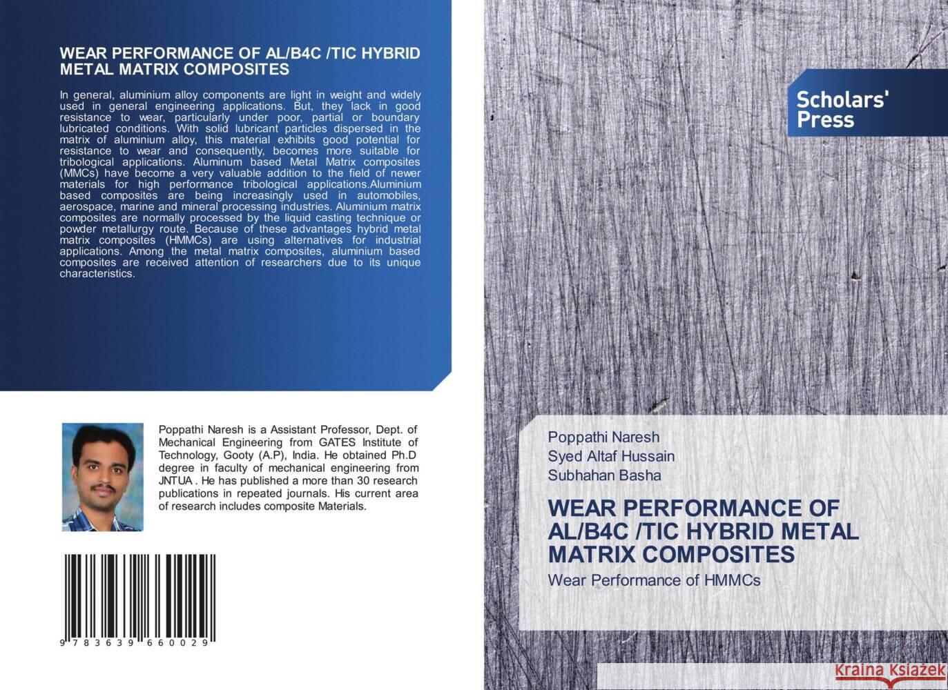 WEAR PERFORMANCE OF AL/B4C /TIC HYBRID METAL MATRIX COMPOSITES Naresh, Poppathi, Altaf Hussain, Syed, Basha, Subhahan 9783639660029 Scholar's Press - książka