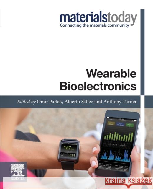 Wearable Bioelectronics Anthony P. F. Turner Alberto Salleo Onur Parlak 9780081024072 Elsevier - książka