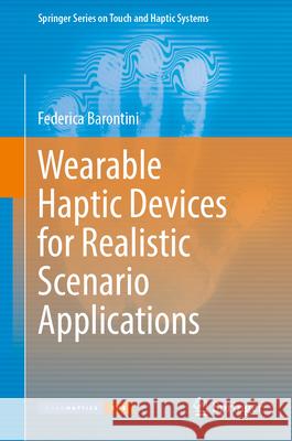 Wearable Haptic Devices for Realistic Scenario Applications Federica Barontini 9783031705380 Springer - książka