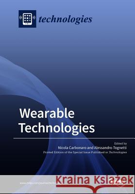 Wearable Technologies Nicola Carbonaro, Alessandro Tognetti 9783038975137 Mdpi AG - książka