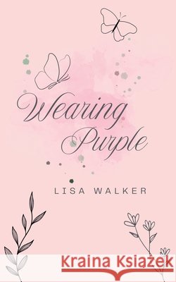Wearing Purple Walker, Lisa 9798235703773 Jade Silk Press - książka