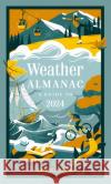 Weather Almanac 2024: The Perfect Gift for Nature Lovers and Weather Watchers Collins Books 9780008617950 HarperCollins Publishers