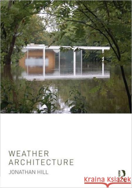 Weather Architecture Jonathan Hill 9780415668613  - książka