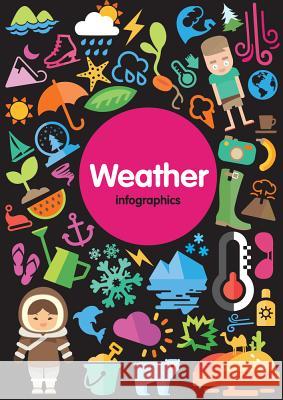 Weather Infographics Harriet Brundle 9781786376350 Booklife - książka