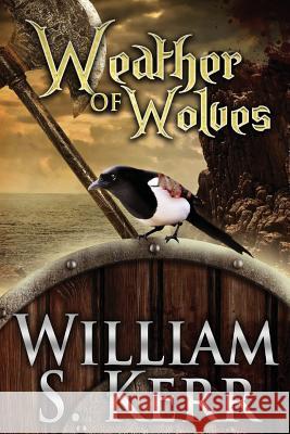 Weather of Wolves William S. Kerr 9781505700008 Createspace - książka