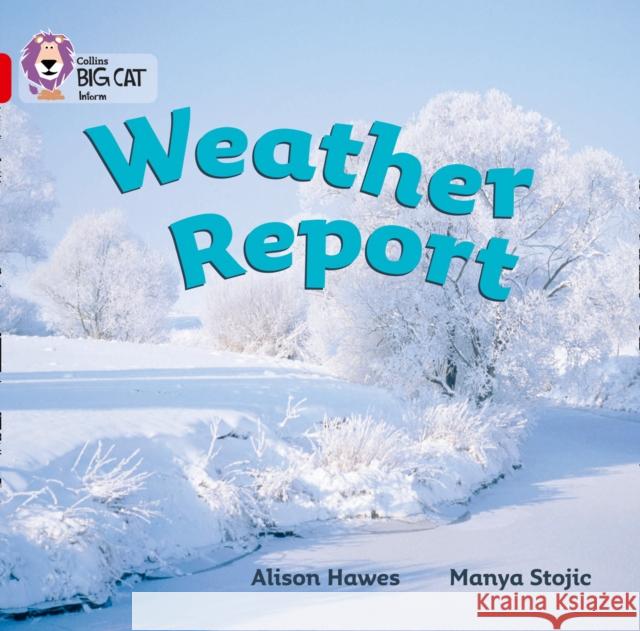 Weather Report: Band 02a/Red a Alison Hawes 9780007186556 HarperCollins Publishers - książka